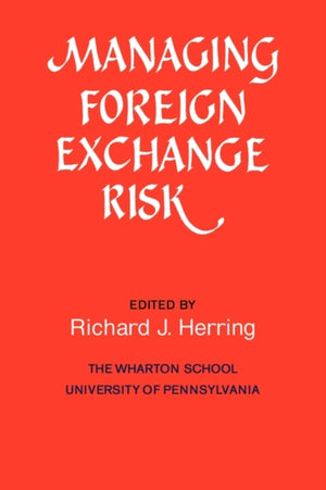 Managing Foreign Exchange Risk