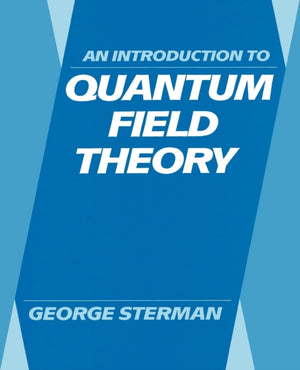 An Introduction to Quantum Field Theory