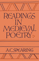 Book cover of: Readings in Medieval Poetry. By: A. C. Spearing