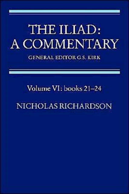 Book cover of: Iliad: A Commentary: Volume 6, Books 21-24