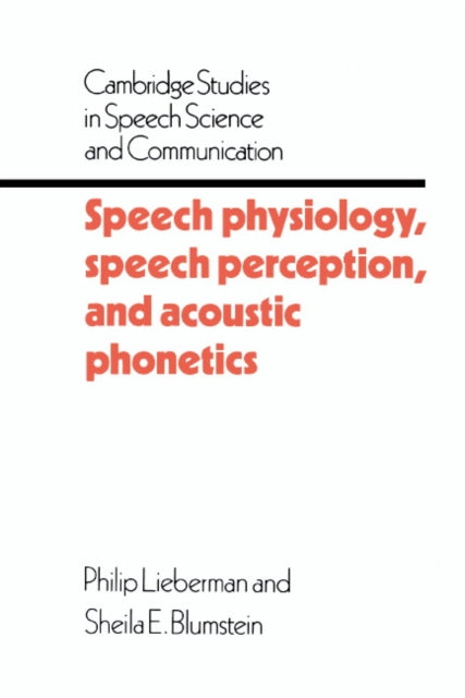 Speech Physiology, Speech Perception, and Acoustic Phonetics