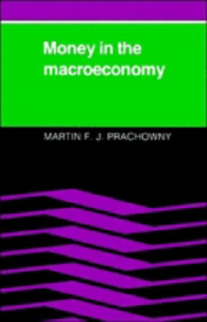 Book cover of: Money in the Macroeconomy