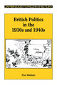 Book cover of: British Politics in the 1930s and 1940s