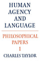 Book cover of: Philosophical Papers: Volume 1, Human Agency and Language. By: Charles Taylor