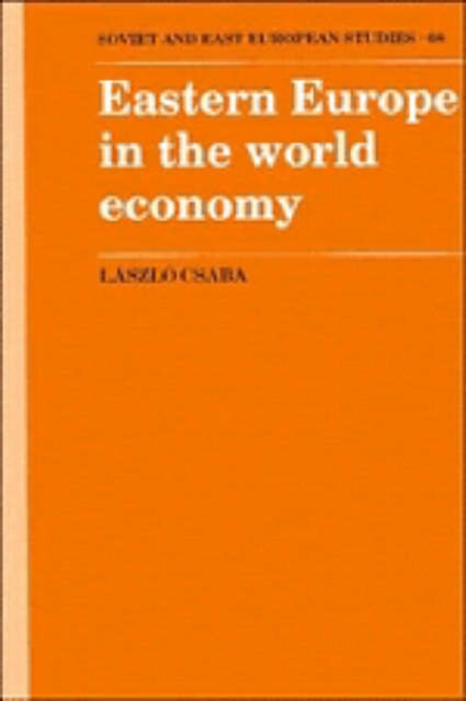 Book cover of: Eastern Europe in the World Economy. By: Laszls Csaba