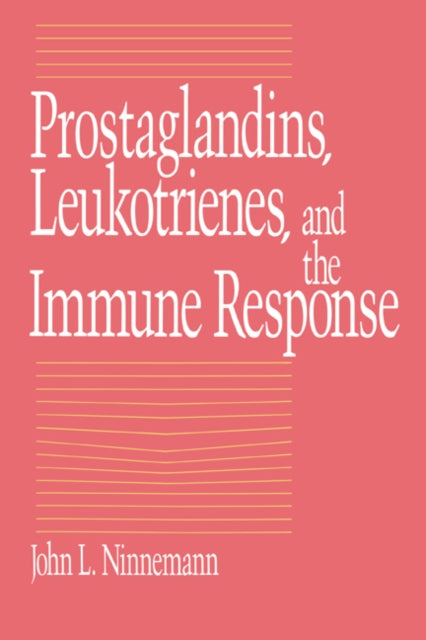 Book cover of: Prostaglandins, Leukotrienes, and the Immune Response