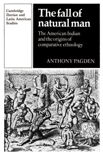 Book cover of: Fall of Natural Man. By: Anthony Pagden