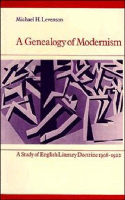 A Genealogy of Modernism