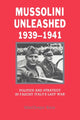 Book cover of: Mussolini Unleashed, 1939–1941. By: MacGregor Knox