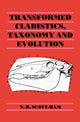 Book cover of: Transformed Cladistics, Taxonomy and Evolution