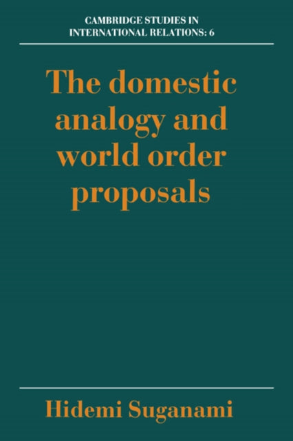 Book cover of: Domestic Analogy and World Order Proposals