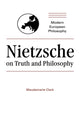 Book cover of: Nietzsche on Truth and Philosophy. By: Maudemarie Clark