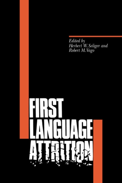 Book cover of: First Language Attrition