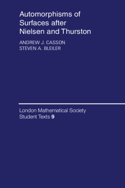 Book cover of: Automorphisms of Surfaces after Nielsen and Thurston