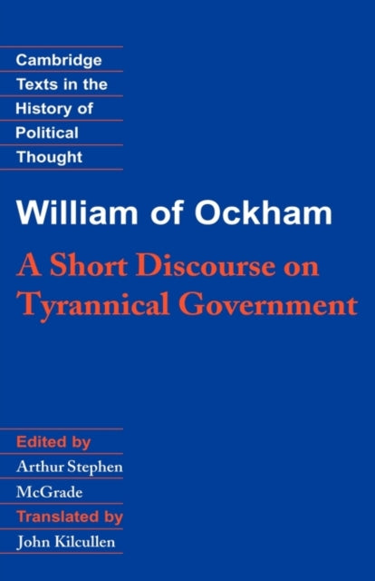 Book cover of: William of Ockham: A Short Discourse on Tyrannical Government. By: William of Ockham