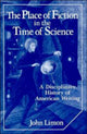 Book cover of: Place of Fiction in the Time of Science
