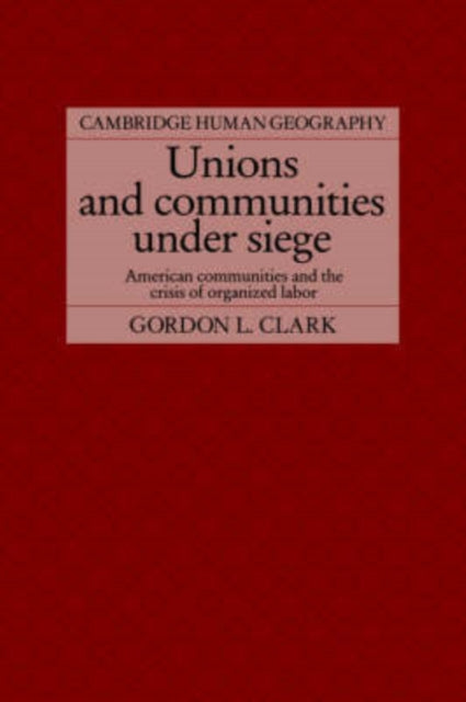 Book cover of: Unions and Communities under Siege