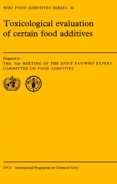 Book cover of: Toxicological Evaluation of Certain Food Additives