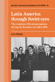 Book cover of: Latin America through Soviet Eyes