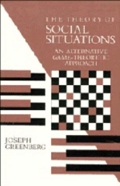 Book cover of: Theory of Social Situations