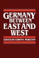 Book cover of: Germany between East and West