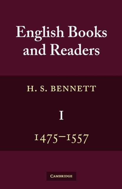 Book cover of: English Books and Readers 1475 to 1557. By: Henry Stanley Bennett