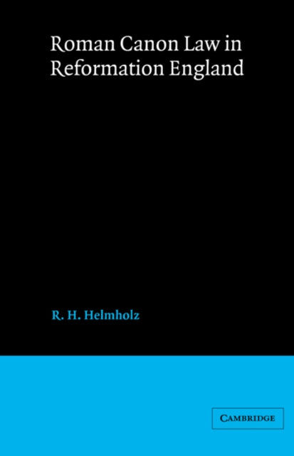 Book cover of: Roman Canon Law in Reformation England