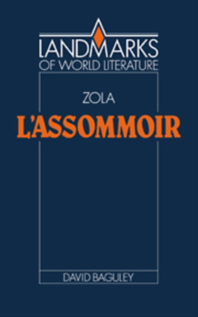 Book cover of: Emile Zola: L'Assommoir. By: David Baguley