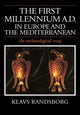 Book cover of: First Millennium AD in Europe and the Mediterranean. By: Klaus Randsborg