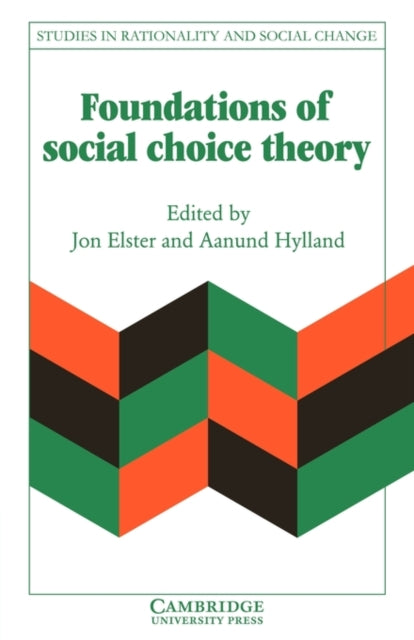 Book cover of: Foundations of Social Choice Theory. By: Elster