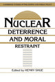 Book cover of: Nuclear Deterrence and Moral Restraint. By: Henry Shue