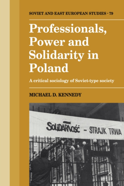 Book cover of: Professionals, Power and Solidarity in Poland