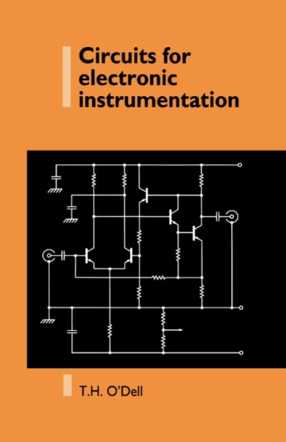 Book cover of: Circuits for Electronic Instrumentation. By: T. H. O'Dell