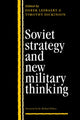 Book cover of: Soviet Strategy and the New Military Thinking