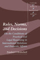 Book cover of: Rules, Norms, and Decisions. By: Friedrich V. Kratochwil