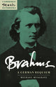 Book cover of: Brahms: A German Requiem