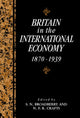 Book cover of: Britain in the International Economy, 1870–1939