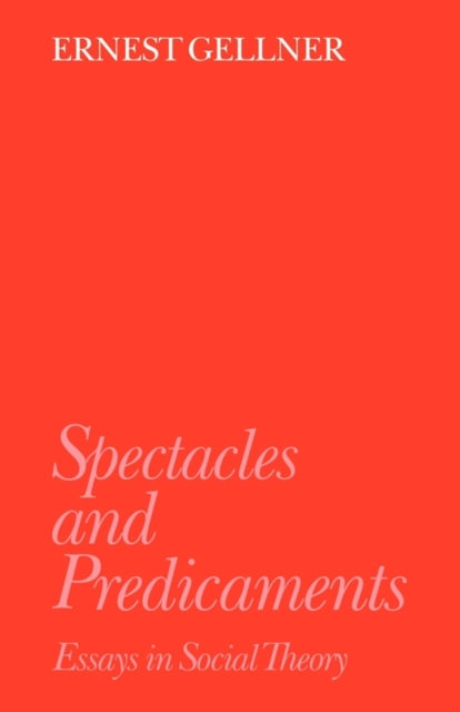 Book cover of: Spectacles and Predicaments. By: Ernest Gellner