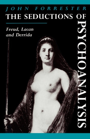 Seductions of Psychoanalysis