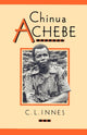 Book cover of: Chinua Achebe. By: Catherine Lynnette Innes