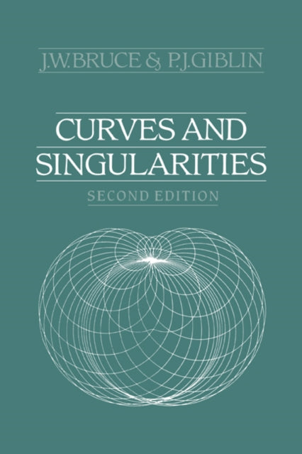 Book cover of: Curves and Singularities. By: J. W. Bruce