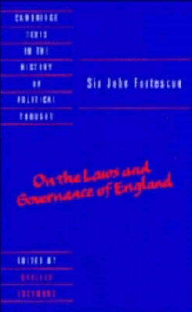 Book cover of: Sir John Fortescue: On the Laws and Governance of England