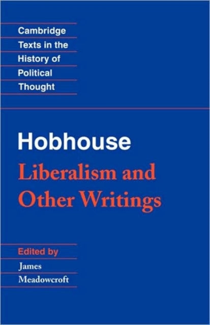 Book cover of: Hobhouse: Liberalism and Other Writings