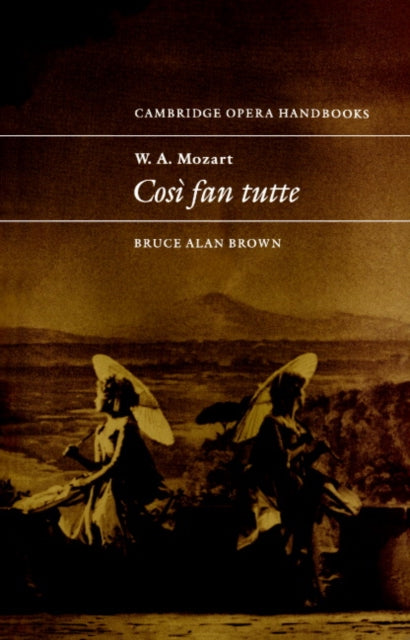 Book cover of: W. A. Mozart: Cosi fan tutte