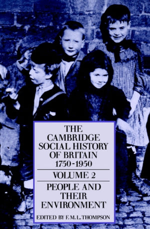 The Cambridge Social History of Britain, 1750–1950