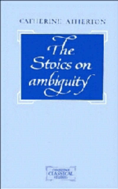 The Stoics on Ambiguity