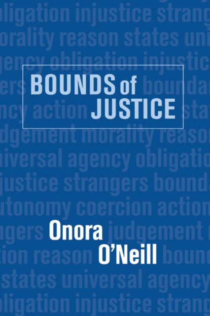 Book cover of: Bounds of Justice. By: Onora O'Neill