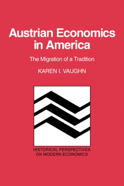 Book cover of: Austrian Economics in America