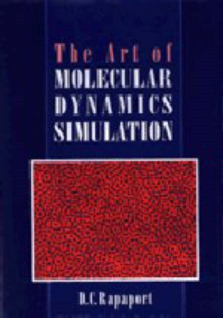 The Art of Molecular Dynamics Simulation