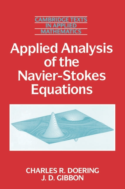 Applied Analysis of the Navier-Stokes Equations